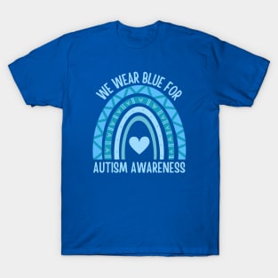 We Wear Blue For Autism Awareness T-Shirt